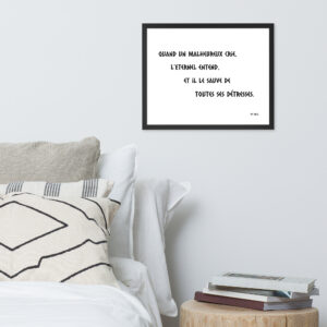 Poster premium encadré "Ps 34:6"