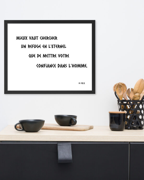 Poster encadré « Un refuge en l’Éternel » – Psaume 118:8