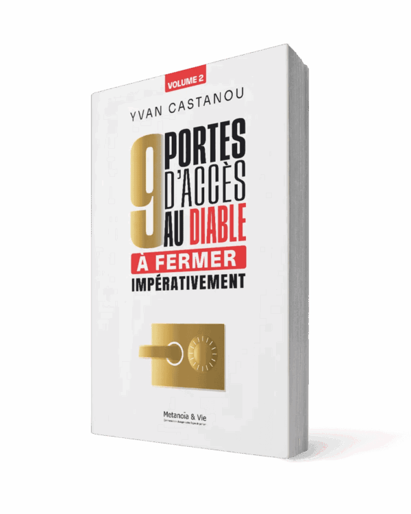 9 portes d'accès au diable à fermer impérativement - Volume 2 – Yvan Castanou