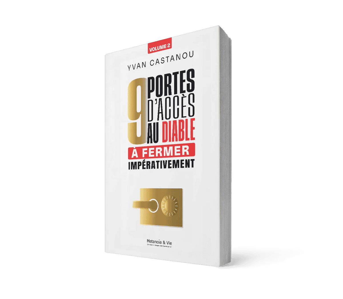 9 portes d'accès au diable à fermer impérativement - Volume 2