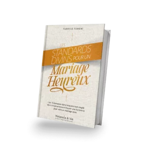 Standards divins pour un mariage heureux