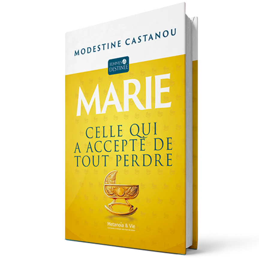 Marie - Celle qui a accepté de tout perdre