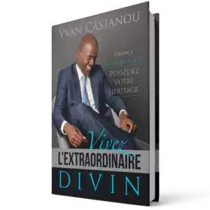 Vivez l'extraordinaire divin